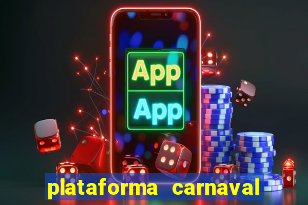 plataforma carnaval de ouro